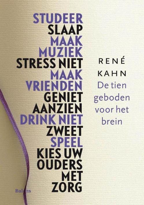 De tien geboden voor het brein 9789460033391 Rene Kahn, Boeken, Wetenschap, Gelezen, Verzenden