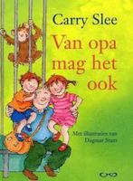 Van opa mag het ook 9789064941375 Carry Slee, Verzenden, Zo goed als nieuw, Carry Slee