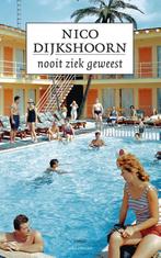 Nooit ziek geweest 9789025440497 Nico Dijkshoorn, Boeken, Verzenden, Zo goed als nieuw, Nico Dijkshoorn