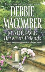 Marriage Between Friends: An Anthology 9780778315803, Verzenden, Gelezen, Debbie Macomber