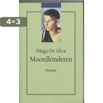 Moordkinderen 9789076270227 D. De Silva, Boeken, Verzenden, Gelezen, D. De Silva