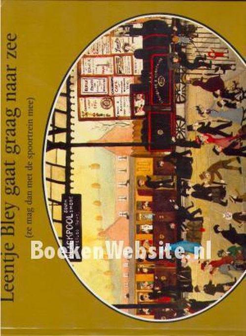 Leentje bley gaat graag naar zee 9789060692172, Boeken, Overige Boeken, Gelezen, Verzenden