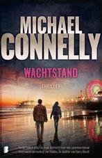 Wachtstand | 9789049202521 | Connelly, Michael, Boeken, Thrillers, Ophalen of Verzenden, Nieuw, Connelly, Michael