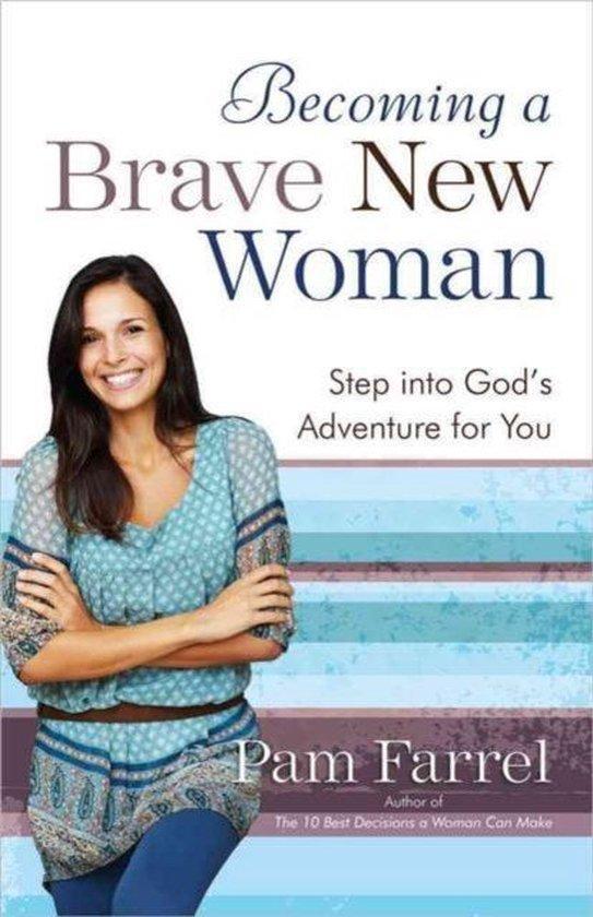 Becoming a Brave New Woman 9780736948449 Pam Farrel, Boeken, Taal | Engels, Gelezen, Verzenden