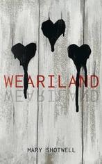 Weariland 9780990443261 Mary Shotwell, Verzenden, Zo goed als nieuw, Mary Shotwell