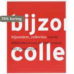 Bijzondere collecties 9789040083822, Verzenden, Zo goed als nieuw