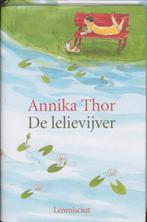 De lelievijver 9789056373382 Annika Thor, Boeken, Verzenden, Zo goed als nieuw, Annika Thor