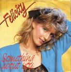 Single - Felicity - Something About You, Cd's en Dvd's, Vinyl Singles, Verzenden, Nieuw in verpakking