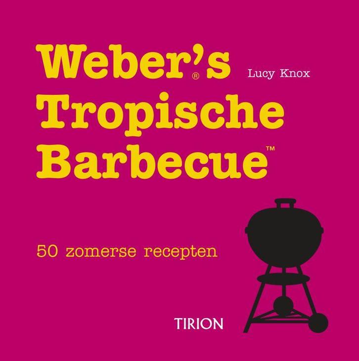 Webers tropische barbecue 9789043908351 L. Knox, Boeken, Kookboeken, Gelezen, Verzenden