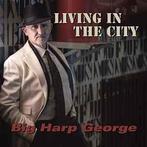 cd - Big Harp George - Living In The City, Verzenden, Nieuw in verpakking