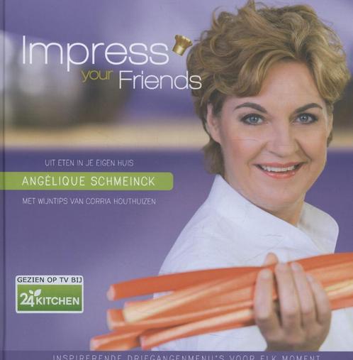 Impress your friends 9789045204857 Angelique Schmeinck, Boeken, Kookboeken, Zo goed als nieuw, Verzenden