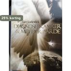 Diagnose kanker & moeder Aarde 9789078504092 G. Lodewick, Boeken, Verzenden, Gelezen, G. Lodewick