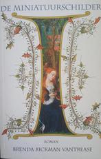 De miniatuurschilder 9789026983832 B. Rickman Vantrease, Verzenden, Gelezen, B. Rickman Vantrease