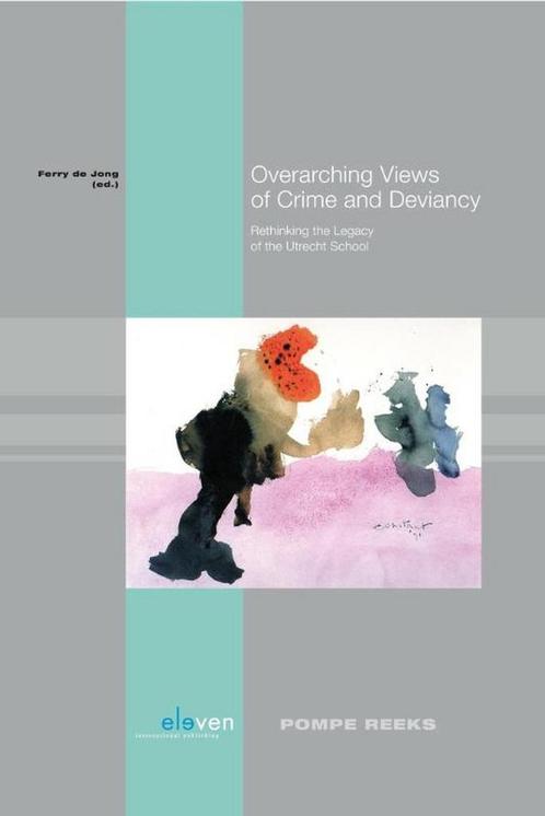 Overarching views of crime and deviancy / Pompe-reeks / 80, Boeken, Wetenschap, Zo goed als nieuw, Verzenden