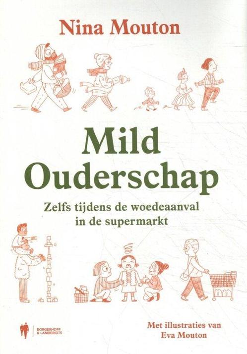 9789463931540 Mild Ouderschap | Tweedehands, Boeken, Studieboeken en Cursussen, Zo goed als nieuw, Verzenden