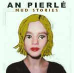 cd - An PierlÃ© - Mud Stories, Verzenden, Zo goed als nieuw