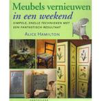 Meubels vernieuwen in een weekend 9789021325392 A. Hamilton, Boeken, Verzenden, Gelezen, A. Hamilton