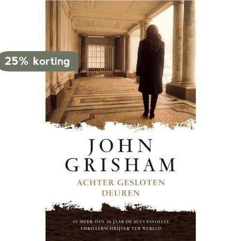 Achter gesloten deuren 9789022995563 John Grisham, Boeken, Thrillers, Gelezen, Verzenden
