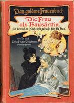 Anna Fischer-Dückelmann - Die Frau als Hausärztin - 1901
