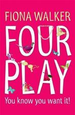 Four Play 9780340921258 Fiona Walker, Verzenden, Gelezen, Fiona Walker