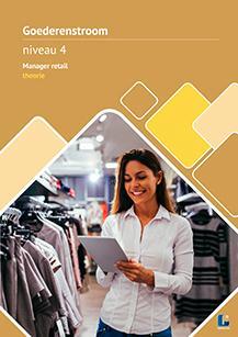 Goederenstroom niveau 4 manager retail theorie 9789463760140, Boeken, Economie, Management en Marketing, Zo goed als nieuw, Verzenden