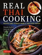 9780804855587 Real Thai Cooking Chawadee Nualkhair, Verzenden, Nieuw, Chawadee Nualkhair