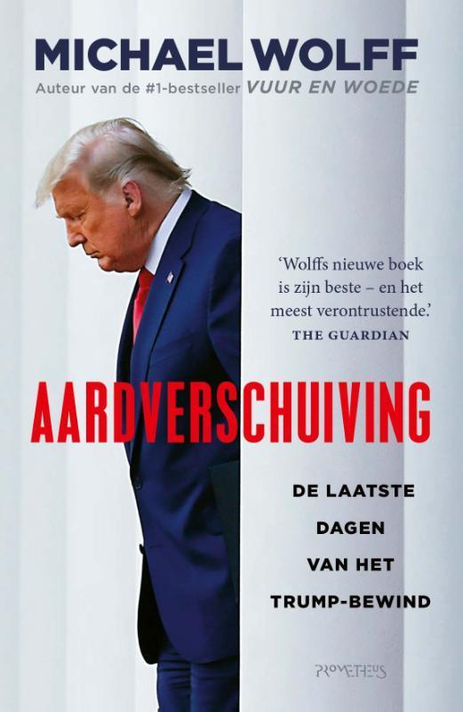 Aardverschuiving 9789044649208 Michael Wolff, Boeken, Politiek en Maatschappij, Gelezen, Verzenden
