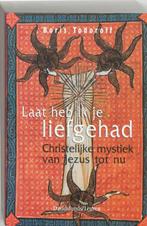 Laat Heb Ik Je Liefgehad 9789058261830 B. Todoroff, Boeken, Verzenden, Zo goed als nieuw, B. Todoroff