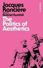 9781780935355 Politics Of Aesthetics Jacques Ranciere, Boeken, Nieuw, Jacques Ranciere, Verzenden