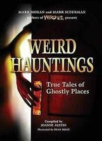 Weird hauntings: true tales of ghostly places by Joanne, Gelezen, Mark Sceurman, Mark Moran, Verzenden