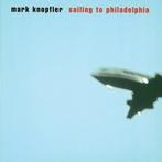 Mark Knopfler - Sailing To Philadelphia - CD, Ophalen of Verzenden, Nieuw in verpakking