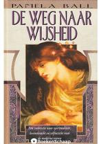 De weg naar wijsheid Pamela Ball, Boeken, Verzenden, Zo goed als nieuw