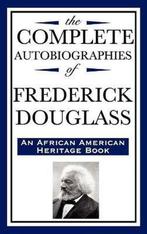 The Complete Autobiographies of Frederick Douglas (an, Verzenden, Zo goed als nieuw, Frederick Douglass