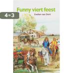 Funny viert feest 9789026614163 Evelien van Dort, Verzenden, Gelezen, Evelien van Dort