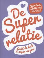 De superrelatie 9789000320226 Arjan Vergeer, Verzenden, Zo goed als nieuw, Arjan Vergeer
