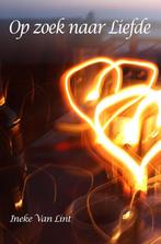 Op zoek naar liefde 9789082138740 Ineke Van Lint, Boeken, Verzenden, Gelezen, Ineke Van Lint