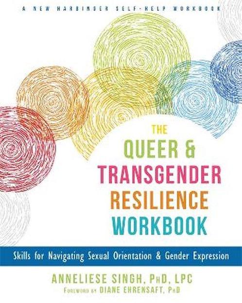 9781626259461 The Queer and Transgender Resilience Workbook, Boeken, Studieboeken en Cursussen, Nieuw, Verzenden
