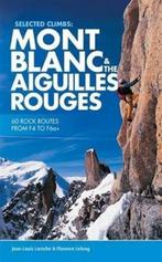 9781910240458 Selected Climbs: Mont Blanc  the Aiguilles ..., Boeken, Nieuw, Jean-Louis Laroche, Verzenden