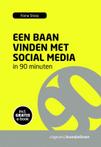 Een baan vinden met social media in 90 minuten 9789024402014