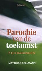 Parochie van de toekomst 9789085286066 Matthias Sellmann, Boeken, Verzenden, Zo goed als nieuw, Matthias Sellmann