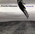 cd - Freedy Johnston - Can You Fly, Cd's en Dvd's, Cd's | Overige Cd's, Zo goed als nieuw, Verzenden