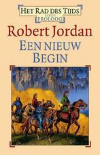 Een nieuw begin / Het Rad des Tijds / 1 9789024551477, Boeken, Fantasy, Verzenden, Zo goed als nieuw, Robert Jordan