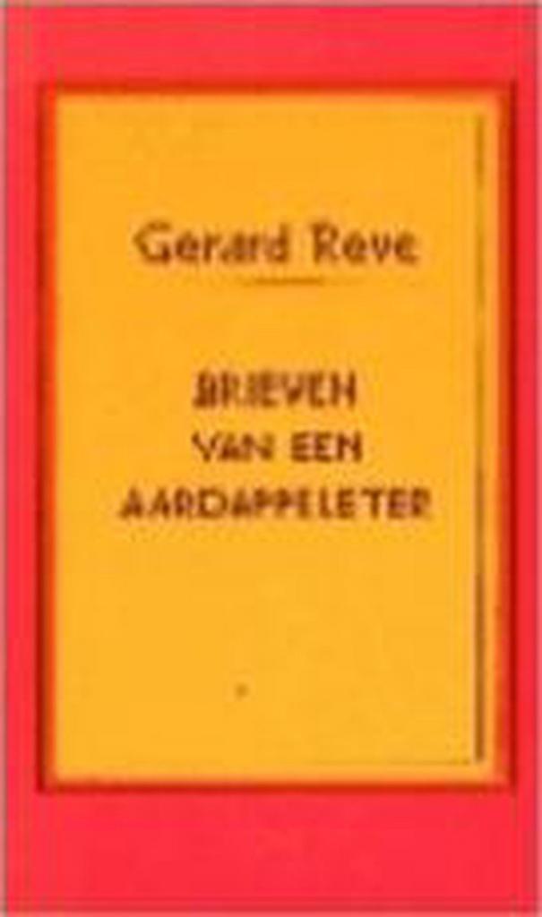 Brieven van een aardappeleter 9789025403669 Gerard Reve, Boeken, Romans, Zo goed als nieuw, Verzenden