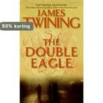 The Double Eagle 9780060762209 James Twining, Verzenden, Gelezen, James Twining