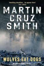 Wolves Eat Dogs 9780330442336 Martin Cruz Smith, Verzenden, Gelezen, Martin Cruz Smith