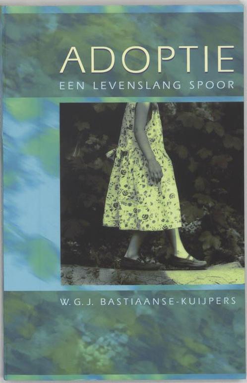 Adoptie 9789025956912 W.G.J. Bastiaanse-Kuijpers, Boeken, Psychologie, Zo goed als nieuw, Verzenden