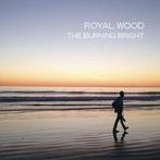 cd digi - Royal Wood - Burning Bright, Verzenden, Zo goed als nieuw