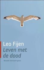 Leven met de dood 9789025900229 Leo Fijen, Boeken, Gelezen, Leo Fijen, Verzenden