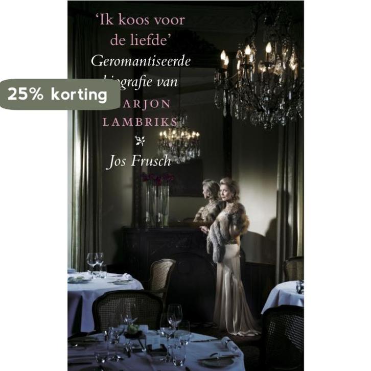 Ik koos voor de liefde 9789090245195 Marjon Lambriks, Boeken, Literatuur, Gelezen, Verzenden