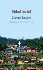 9789059367623 Gewone deugden | Tweedehands, Verzenden, Zo goed als nieuw, Michael Ignatieff